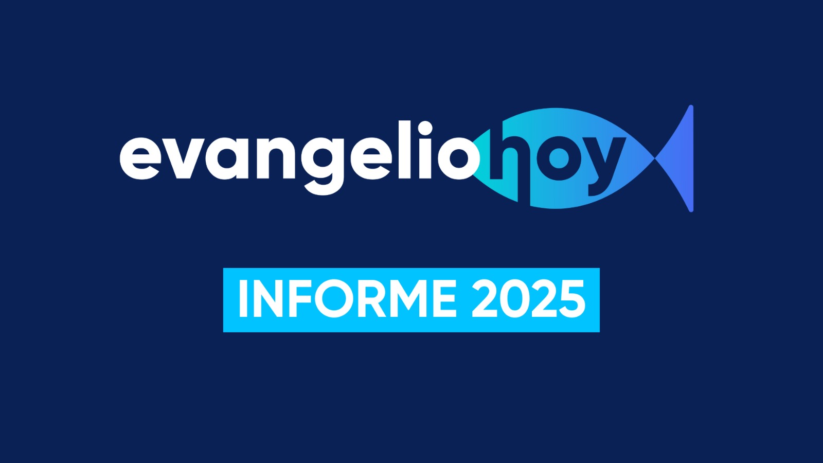Informe Evangelio Hoy 2025